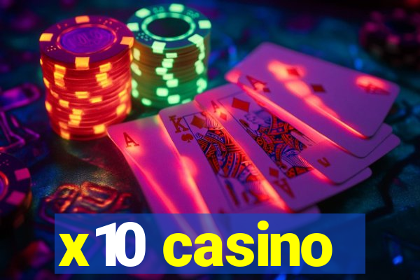 x10 casino